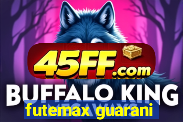 futemax guarani